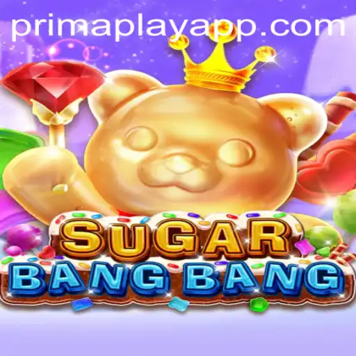 Discover the Thrills of SUGARBANGBANG at Prima Play
