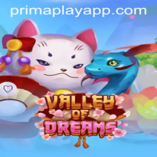 Exploring the Enchanting World of ValleyofDreams: A Prima Play Experience